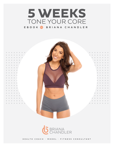5 WEEKS TONE YOUR CORE - includes HEALTHY EATS