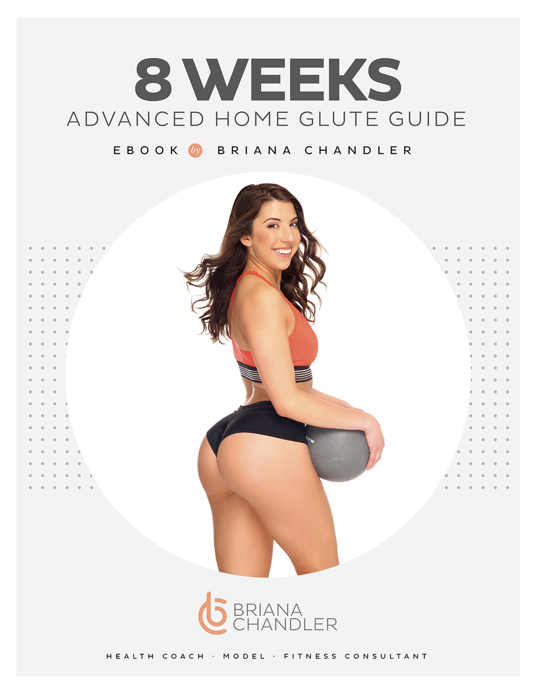8 WEEKS ADVANCED HOME GLUTE GUIDE - includes HEALTHY EATS